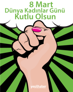 8 Mart Dünya Kadınlar Günü Kutlus Olsun