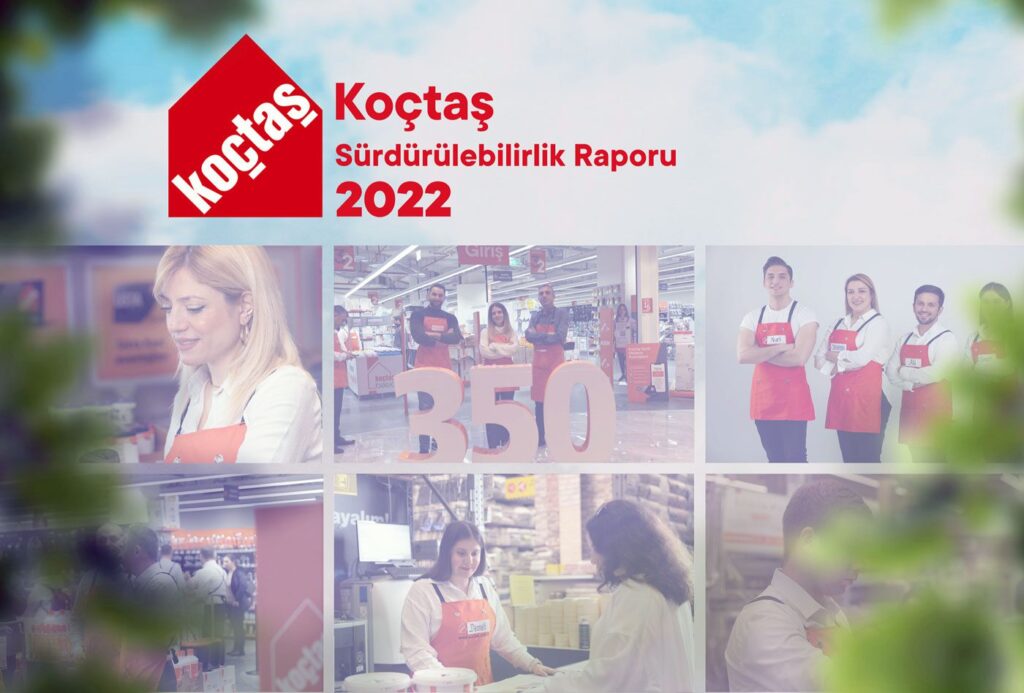 Koçtaş Sürdürülebilirlik Raporu 2022 Dijital Dönüşüm ve Çevre Yönetimi Perakende Sektöründe Sürdürülebilirlik