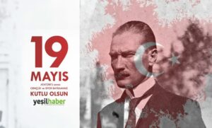 19 Mayıs Atatürk'ü Anma, Gençlik ve Spor Bayramı kutlu olsun.