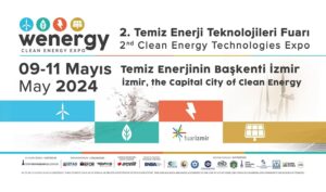 İzmir Temiz Enerji Fuarı 2024 WENERGY Expo Yenilenebilir Enerji Teknolojileri Enerji Dönüşümü ve Yatırım Fırsatları