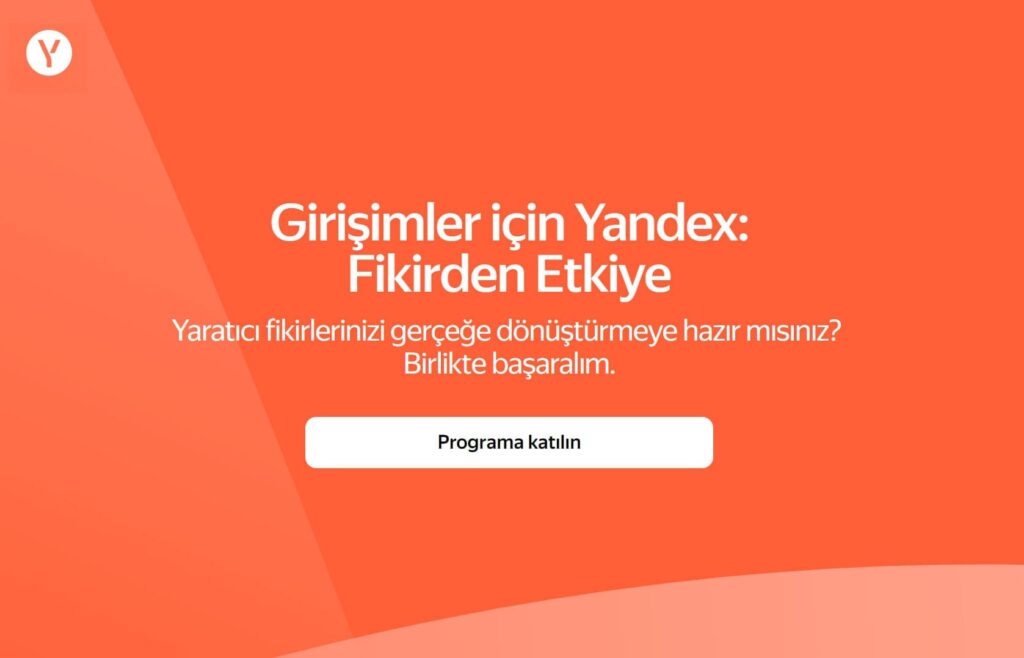 Yandex Türkiye Startup Programı Yandex girişimcilere özel çözümler Yandex Maps API ve Cloud hizmetleri