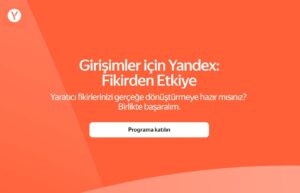 Yandex Türkiye Startup Programı Yandex girişimcilere özel çözümler Yandex Maps API ve Cloud hizmetleri