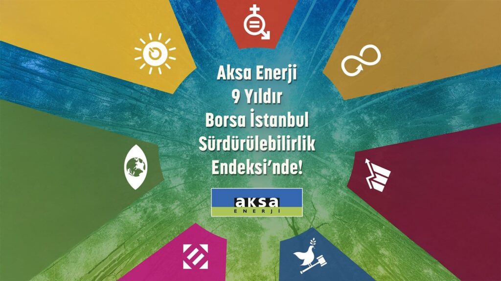 Aksa Enerji sürdürülebilirlik performansı AKSEN BIST Sürdürülebilirlik Endeksi Aksa Enerji ÇSY puanı artışı