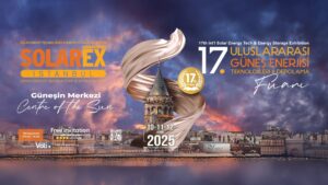 Solarex İstanbul 2025 güneş enerjisi fuarı Güneş enerjisi depolama çözümleri ve yeni teknolojiler Yenilenebilir enerji sektörü iş fırsatları