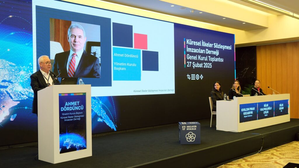 UN Global Compact Türkiye Genel Kurulu Sürdürülebilir iş dünyası stratejileri Sürdürülebilir tedarik zinciri dönüşümü genel kurul Divan Heyeti Ahmet Dördüncü