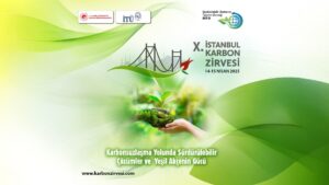 istanbul karbon zirvesi 2025 karbonsuzlaşma sürdürülebilir çözümler yeşil finansman çözümleri